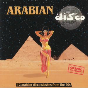 Arabian Disco: 12 Arabian Disco Slashes From The 70s