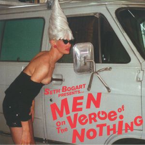 Men On The Verge Of Nothing