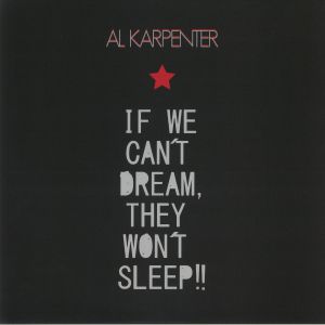 If We Can't Dream They Won't Sleep