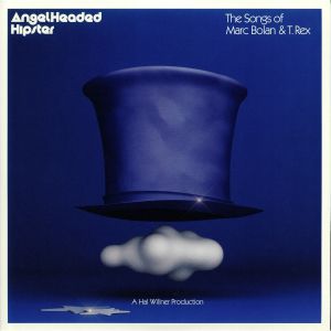 AngelHeaded Hipster: The Songs Of Marc Bolan & T Rex