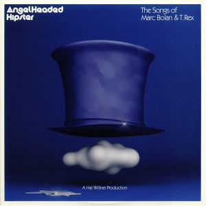 AngelHeaded Hipster: The Songs Of Marc Bolan & T Rex