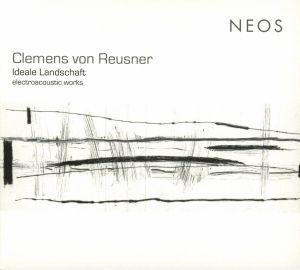 Ideale Landschaft: Electroacoustic Works