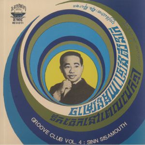 Groove Club Vol 4: Sinn Sisamouth