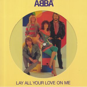 Lay All Your Love On Me