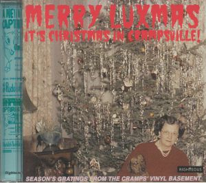 Merry Luxmas: It's Christmas In Crampsville! Season's Gratings From The Cramps' Vinyl Basement