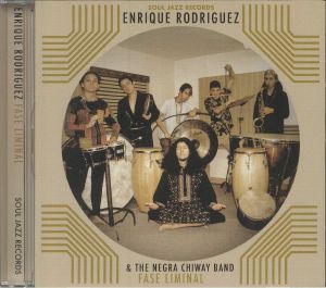 RODRIGUEZ, Enrique/THE NEGRA CHIWAY BAND - Fase Liminal