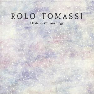 Hysterics & Cosmology (reissue)