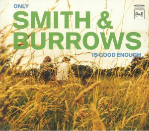 Only Smith & Burrows Is Good Enough