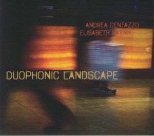 CENTAZZO, Andrea/ELISABETH HARNIK - Duophonic Landscape