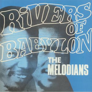MELODIANS, The - Rivers Of Babylon
