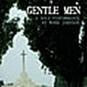 Gentle Men: A Solo Performance