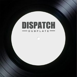 Dispatch Dubplate 017