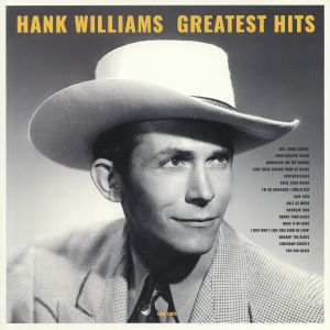 Hank WILLIAMS - Greatest Hits Vinyl at Juno Records.