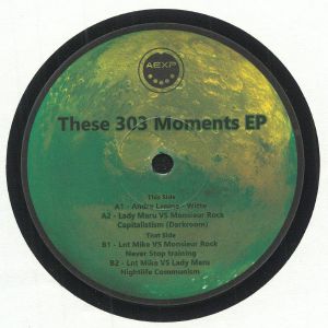 Andre Lanine / Lady Maru / Monsieur Rock / Lnt Mike - These 303 Moments EP Vol 2