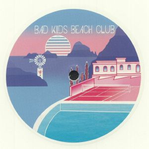 Bad Kids Beach Club