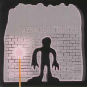 Paysages Tristes