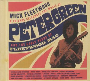 Mick Fleetwood & Friends Celebrate The Music Of Peter Green & The Early Years Of Fleetwood Mac