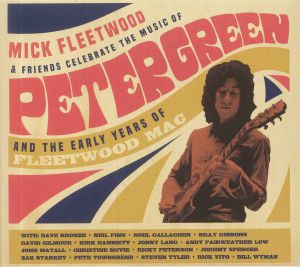 Mick Fleetwood & Friends Celebrate The Music Of Peter Green & The Early Years Of Fleetwood Mac
