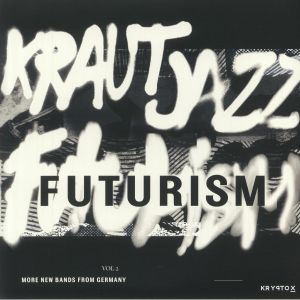 Kraut Jazz Futurism Vol 2