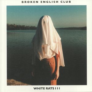 BROKEN ENGLISH CLUB - White Rats III