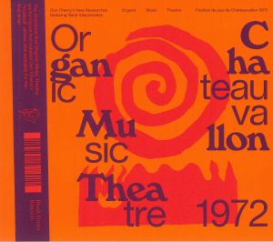 Organic Music Theatre: Festival De Jazz De Chateauvallon 1972