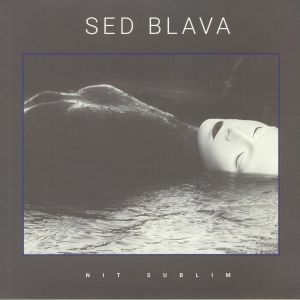 SED BLAVA - Nit Sublim EP