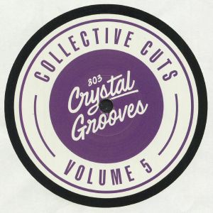 803 Crystal Grooves Collective Cuts Volume 5