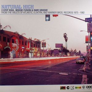 Natural High: 2 Step Soul, Boogie Fusion & Rare Groove From The Vaults Of Atlantic, Elektra & Warner Bros 1975-1982)