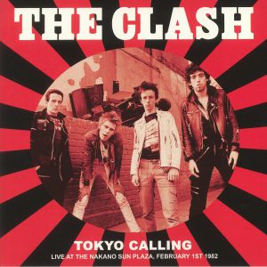 Tokyo Calling: Live At The Nakano Sun Plaza February 1st 1982