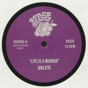 GALXTC - Life Is A Mirror