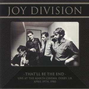 That'll Be The End: Live At The Ajanta Cinema Derby UK April 19th 1980 (reissue)