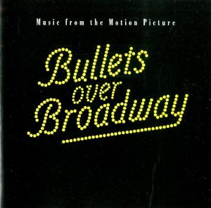 Bullets Over Broadway (Soundtrack)