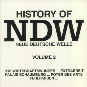 History Of NDW: Neue Deutsche Welle Volume 2