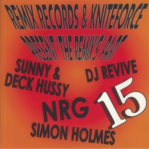 Remix Records & Kniteforce Presents The Remix's Part 15