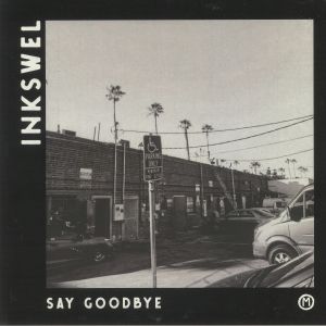 INKSWEL - Say Goodbye