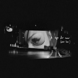 K Bye For Now (SWT Live) (Record Store Day RSD 2021)