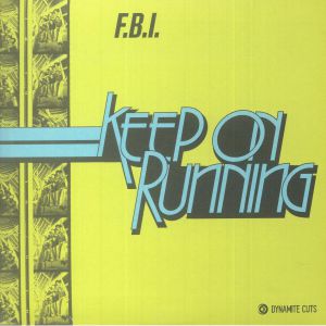 Fbi - Keep On Runnin'