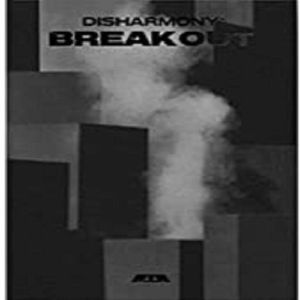 Disharmony: Break Out