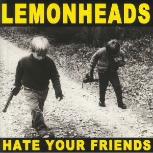 Hate Your Friends (Deluxe Edition) (reissue) (Record Store Day RSD 2021)