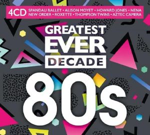 Greatest Ever Decade: 80s