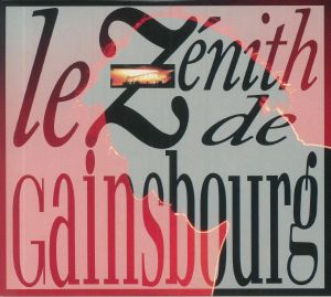 GAINSBOURG, Serge - Le Zenith De Gainsbourg