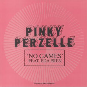 Pinky Perzelle / Eda Eren - No Games