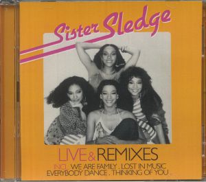 SISTER SLEDGE - Live & Remixes CD At Juno Records.