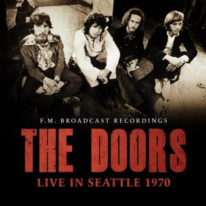 The DOORS - Live In Seattle 1970 Vinyl at Juno Records.