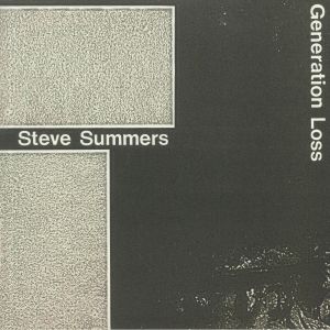 SUMMERS, Steve - Generation Loss