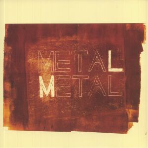 Metal Metal (reissue)