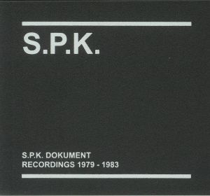 SPK Dokument Recordings 1979-1983
