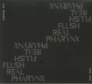 Flush Real Pharynx 2019-2021