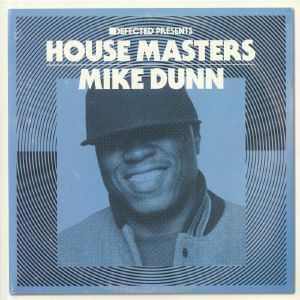 Defected Presents House Masters: Mike Dunn (B-STOCK)