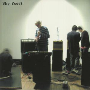 Why Foot? (Love Record Stores 2021)